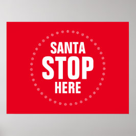 Póster Santa Stop Here rojo y blanco lindo
