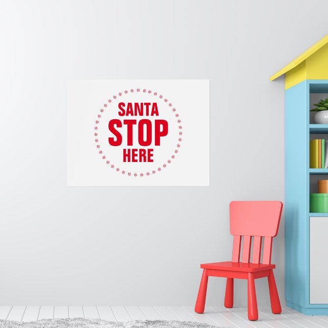 Póster Santa Stop Here rojo y blanco lindo divertido (Guardería 1)