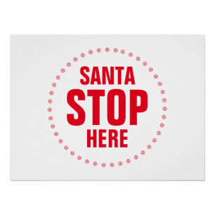 Póster Santa Stop Here rojo y blanco lindo divertido
