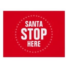 Póster Santa Stop Here rojo y blanco lindo divertido