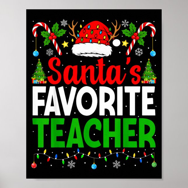 Póster Santa's Favorite Teachers Christmas Funny Christma (Frente)