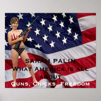 Póster Sarah Palin Guns, Chicks, Freedom Poster