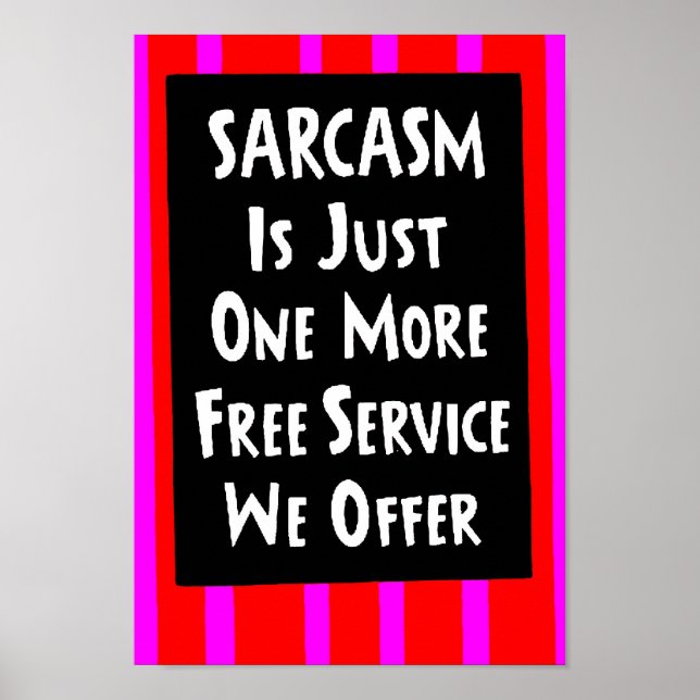 Póster SARCASM SÓLO UNA OFERTA DE SERVICIO GRATUITO MÁS r (Frente)
