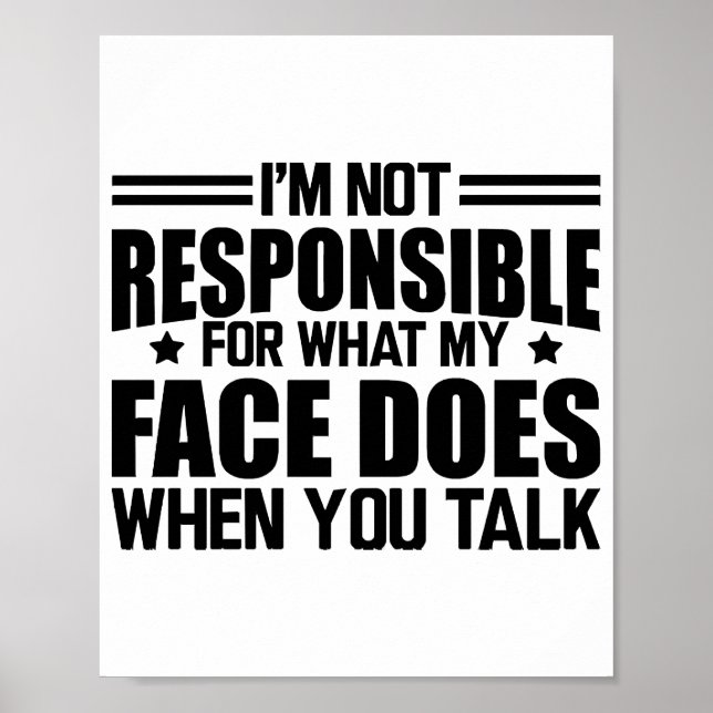 Póster Sarcasmo - No soy responsable de lo que hace mi ca (Frente)