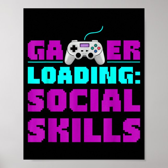 Póster Sarcastic Gamer Loading Social Skills Funny Video  (Frente)