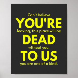 Póster Sarcastic Goodbye , You are Dead to Us, Coworker
