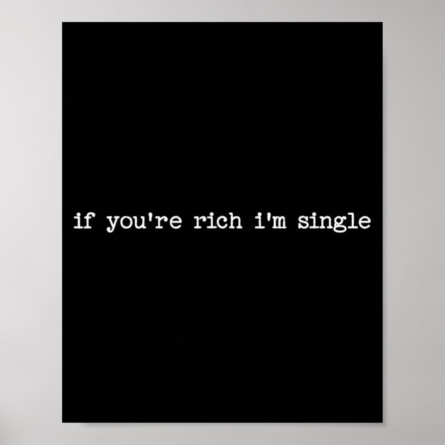Póster Sarcastic Quote Saying Gift If You're Rich I'm Sin (Frente)