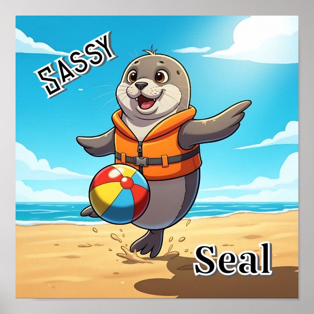 Póster Sassy Seal | Cute Cartoon Kid's Nursery Art (Frente)