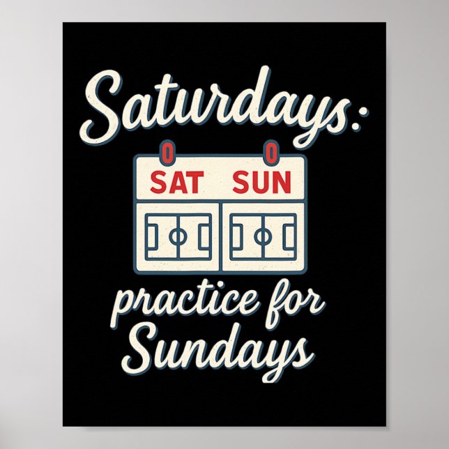 Póster Saturdays Practice For Sundays Soccer Parent Novel (Frente)