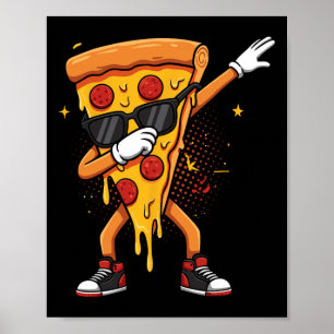 Póster Saucy Pizzeria Dabbing Pie Sungles Drin Pizza