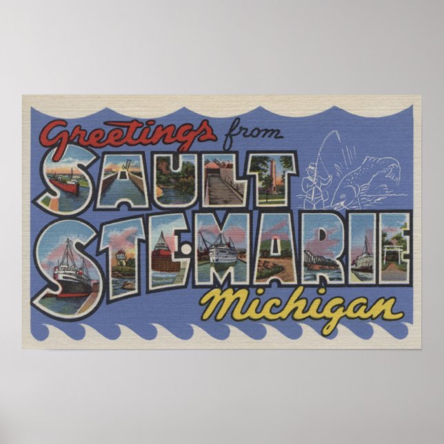 Póster Sault Ste. Marie, Michigan - Large Letter Scenes (Frente)