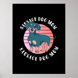 Póster Sausage Dog Mom