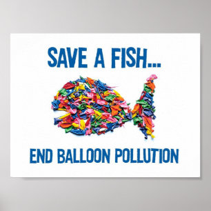 PÓSTER SAVE A FISH - END BALLOON POLLUTION