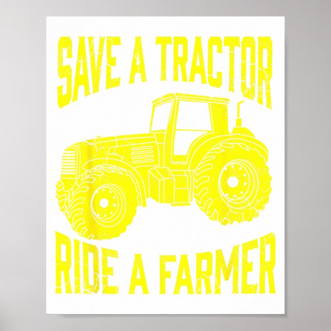 Póster Save A Tractor Ride A Farmer Farming Tractors Farm (Frente)