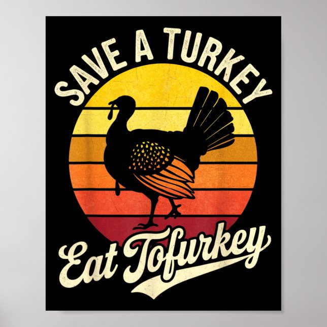 Póster Save A Turkey Eat Tofurky Vegan Thanksgiving  (Frente)