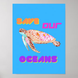 Póster Save Our Ocean Turtle 