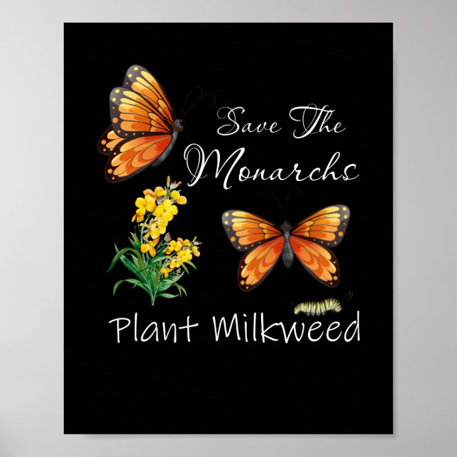Póster Save The Monarchs Plant Some Milkweed Butterfly (Frente)