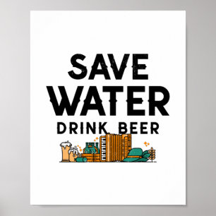 Póster Save Water Drink Beer