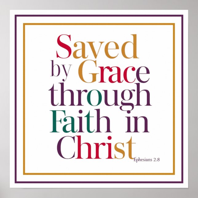 Póster Saved By Grace Through Faith In Christ Bible Verse (Frente)