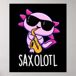 Póster Sax-olotl Chistes divertidos de Saxofón Fondo oscu
