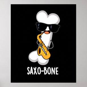 Póster Saxo-bone Funny Instrumento de Música Ósea Pun Dar