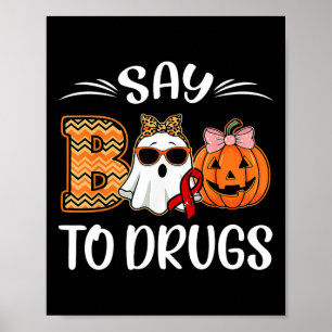 Póster Say Boo To Drugs Red Ribbon Week Awareness Funny H