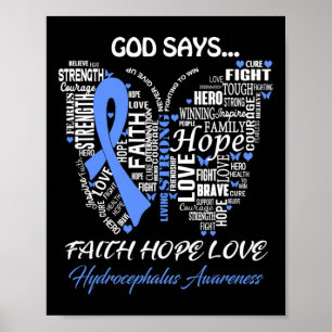 Póster Say Faith Hope Love Hydrocephalus Awareness Gifts