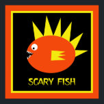 Póster Scary Fish!<br><div class="desc">SCARY FISH! is a whimsical artwork design featuring a scary little fish ready for a bite!  He looks cute on our Poster.</div>