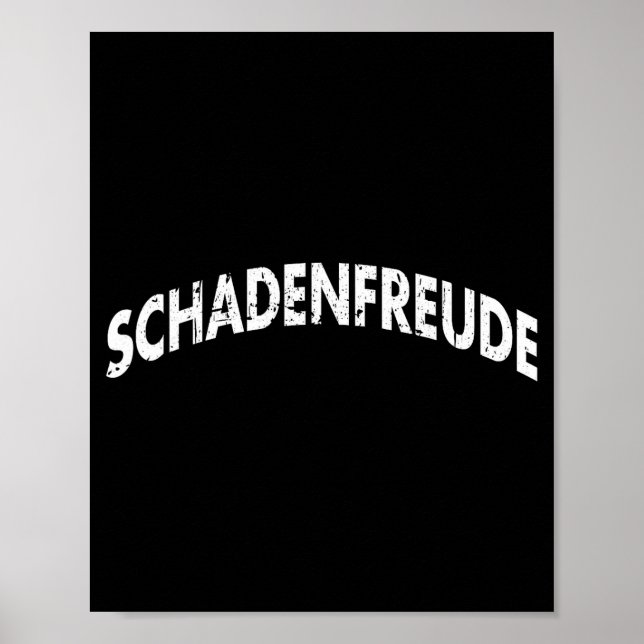 Póster Schadenfreude Funny And Sarcastic German Quote Mem (Frente)