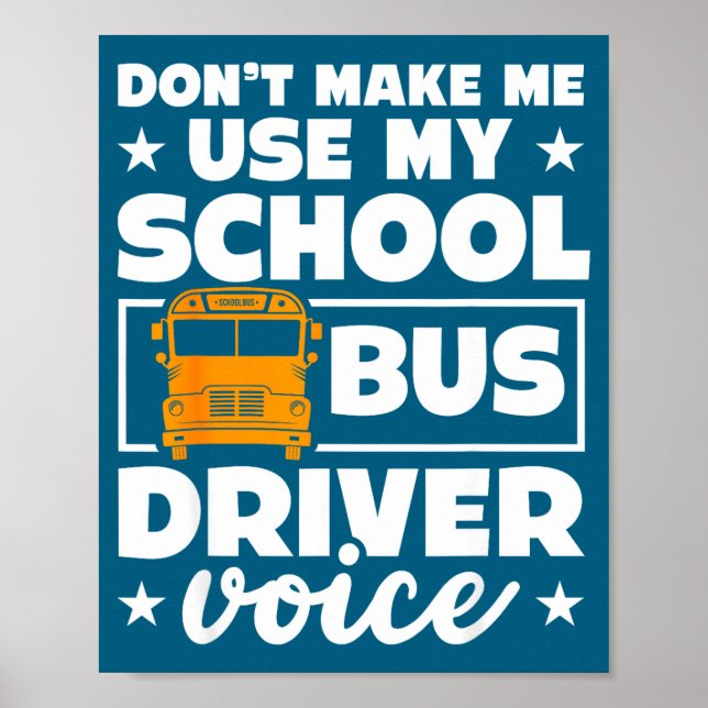 Póster School Bus Driver Funny School Bus Drivers Quote  (Frente)