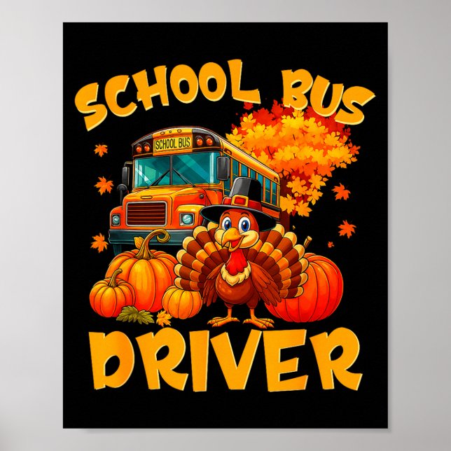 Póster School Bus Driver Turkey Thanksgiving Gift  (Frente)