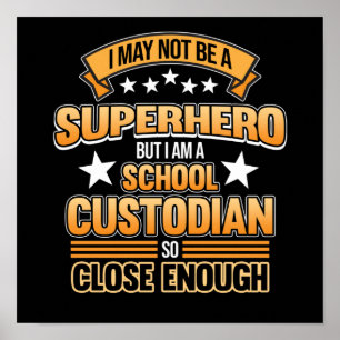 Póster School Custodian Hero Caretaker Janitor Appreciati