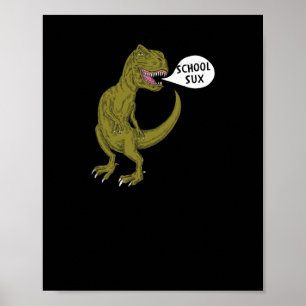 Póster School Sux Funny Dinosaur T Rex Ilustracion Regalo