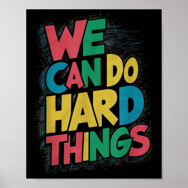 Póster School Teachers Motivational Quote - We Can Do Har (Frente)