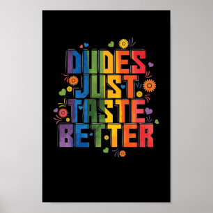 Póster Schwul "Dudes Just Taste Better"