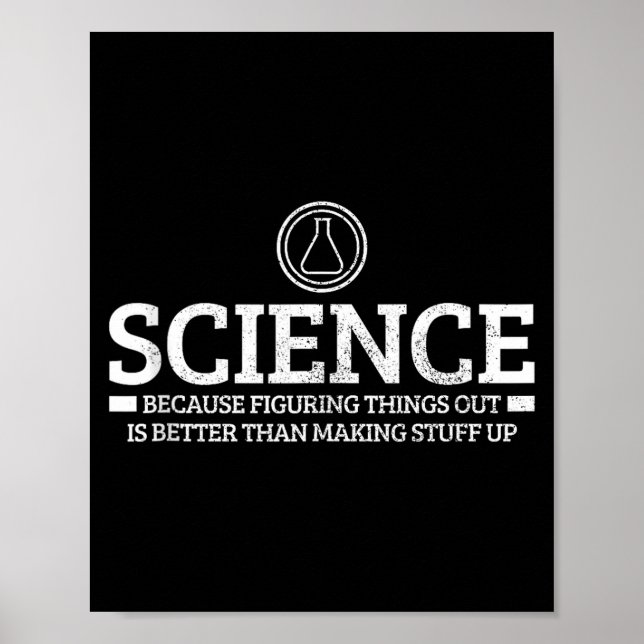 Póster Science Physics Chemistry Nerd Funny Saying Scient (Frente)