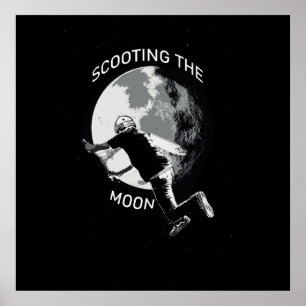 Póster Scooting the Moon - Stunt Scooter