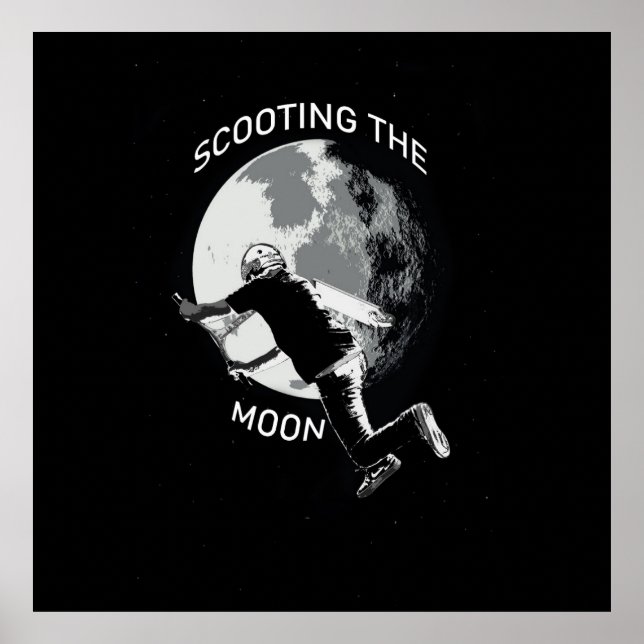 Póster Scooting the Moon - Stunt Scooter (Frente)