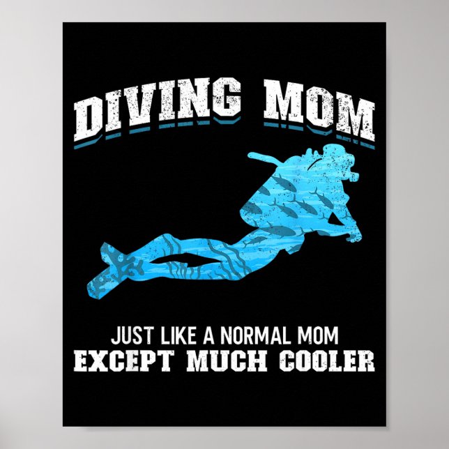 Póster Scuba Diver Girl Diving Mom Just Like A Normal Dad (Frente)