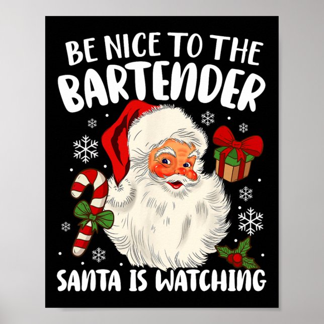 Póster Sé Agradable Con El Bartender Santa Viendo La Cris (Frente)