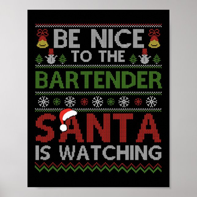 Póster Sé Agradable Con El Bartender Santa Viendo La Cris (Frente)