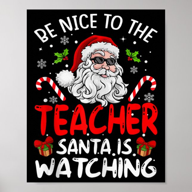 Póster Sé Agradable Con El Profesor Santa Está Viendo El  (Frente)