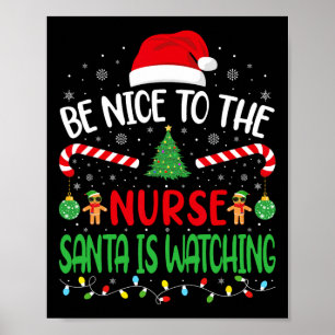 Póster Sé Agradable Con La Enfermera Santa Viendo El Chis