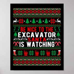 Póster Sé Agradable Con La Excavadora Que Santa Está Vien