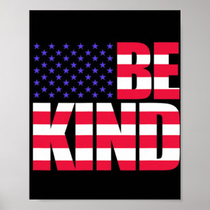 Póster Sé amable 4 de julio bandera de Estados Unidos Amé