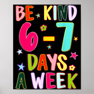 Póster Sé amable 6-7 días a la semana profesor de amabili