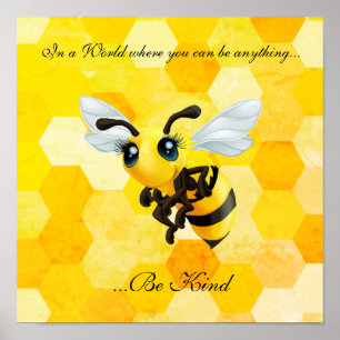Póster "Sé amable" Abeja