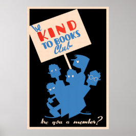 Póster Sé amable con el club de libros - WPA
