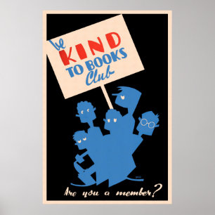 Póster Sé amable con el club de libros - WPA
