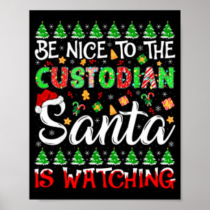 Póster Sé Amable Con El Custodio Santa Está Observando Na